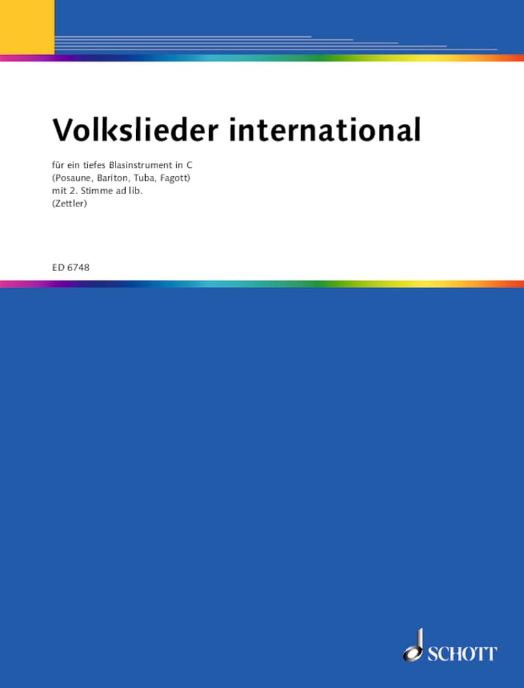 Volkslieder international: für tiefes Blasinstrument in C. tiefes Blasinstrument in C (Fagott, Bariton, Posaune, Tuba); 2. Stimme ad libitum. Sheet Music