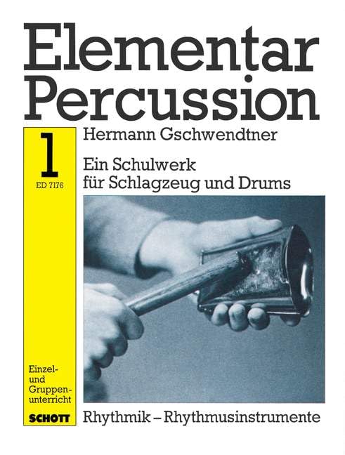 Elementar Percussion: Ein Schulwerk für Schlagzeug und Drums. Band 1. Schlagzeug. Sheet Music