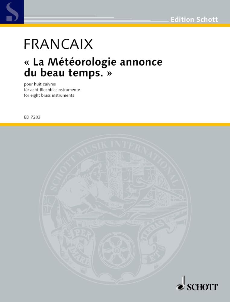 "La Météorologie annonce du beau temps": pour huit cuivres (Indicatif pour une télévision indépendante). 8 brass instruments (3 horns, 3 trumpets, 1 trombone, 1 tuba). Partition et parties. book