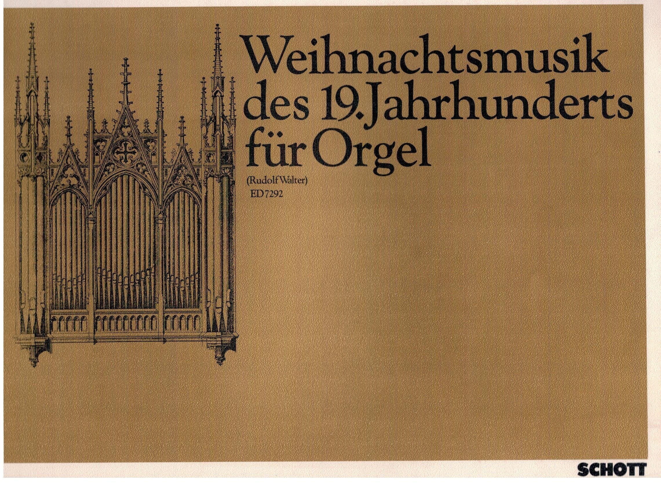 Weihnachtsmusik des 19. Jahrhunderts: organ. Sheet Music