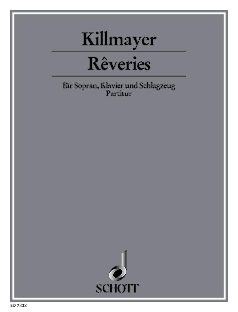Rêveries: soprano, piano and percussion. soprano. Partition et parties. book