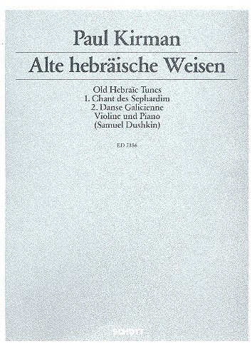 Alte hebräische Weisen: Chant des Sephardim - Danse galicienne. Nr. 16 & 17. Violine und Klavier. (Dushkin Transkriptionen, Nr. 16 & 17) Sheet Music