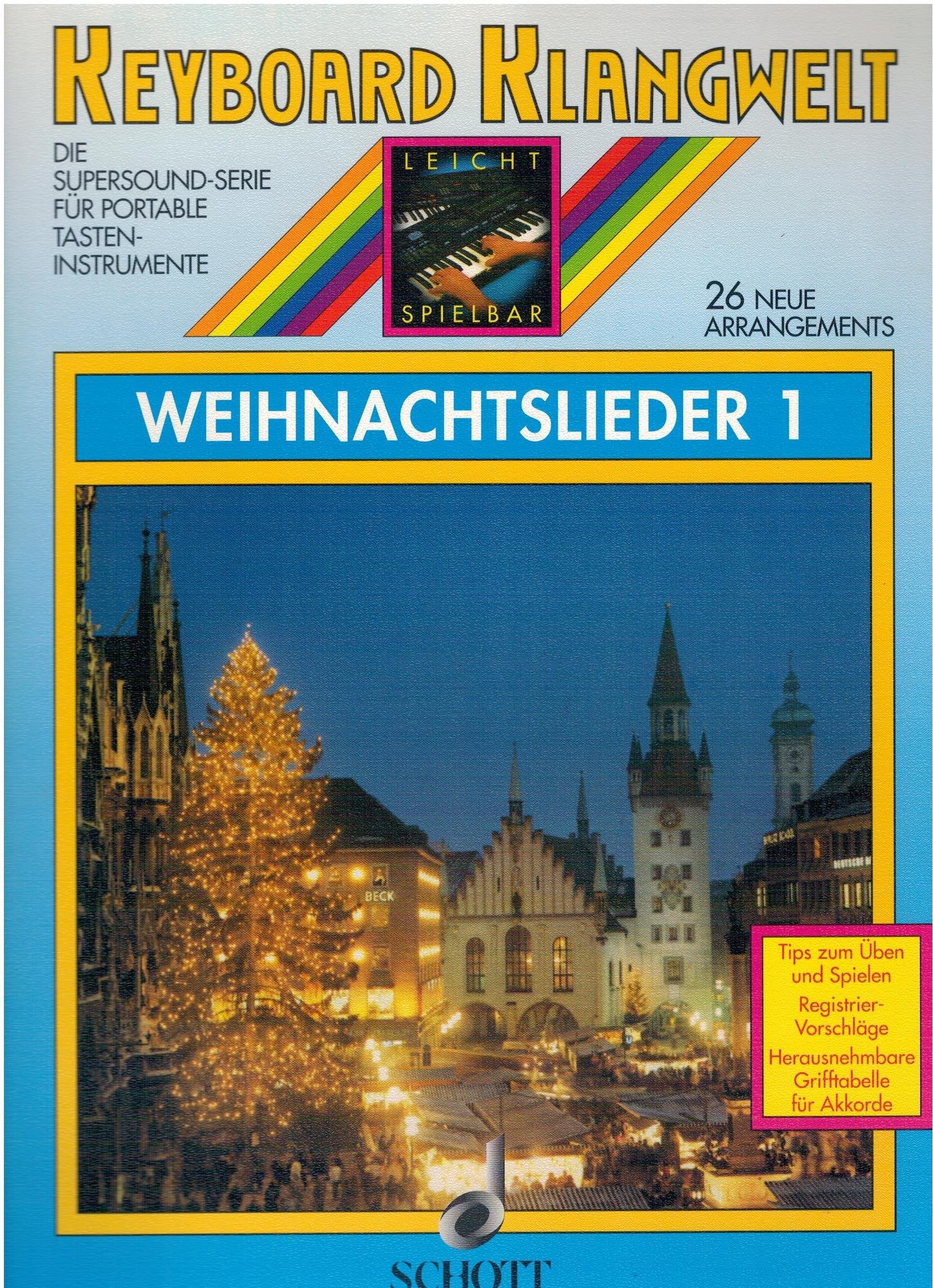 Weihnachtslieder: 26 neue Arrangements - leicht spielbar: 26 neue Arrangements - leicht spielbar. Band 1. Keyboard. (Keyboard Klangwelt) Sheet Music