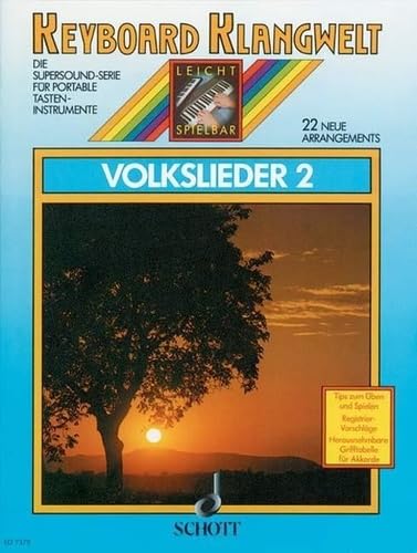 Volkslieder 2: 22 neue Arrangements. Keyboard. (Keyboard Klangwelt: Die Supersound-Serie für portable Tasteninstrumente) Sheet Music