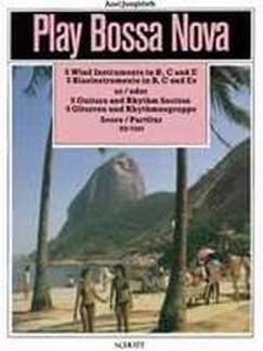 Play Bossa Nova for instrumental groups: 5 Gitarren (5 Blasinstrumente in B, C und Es) und Rhythmusgruppe (Bass, Gitarre, Drums). Stimmensatz. (Kreidler Gitarren-Studio) Sheet Music