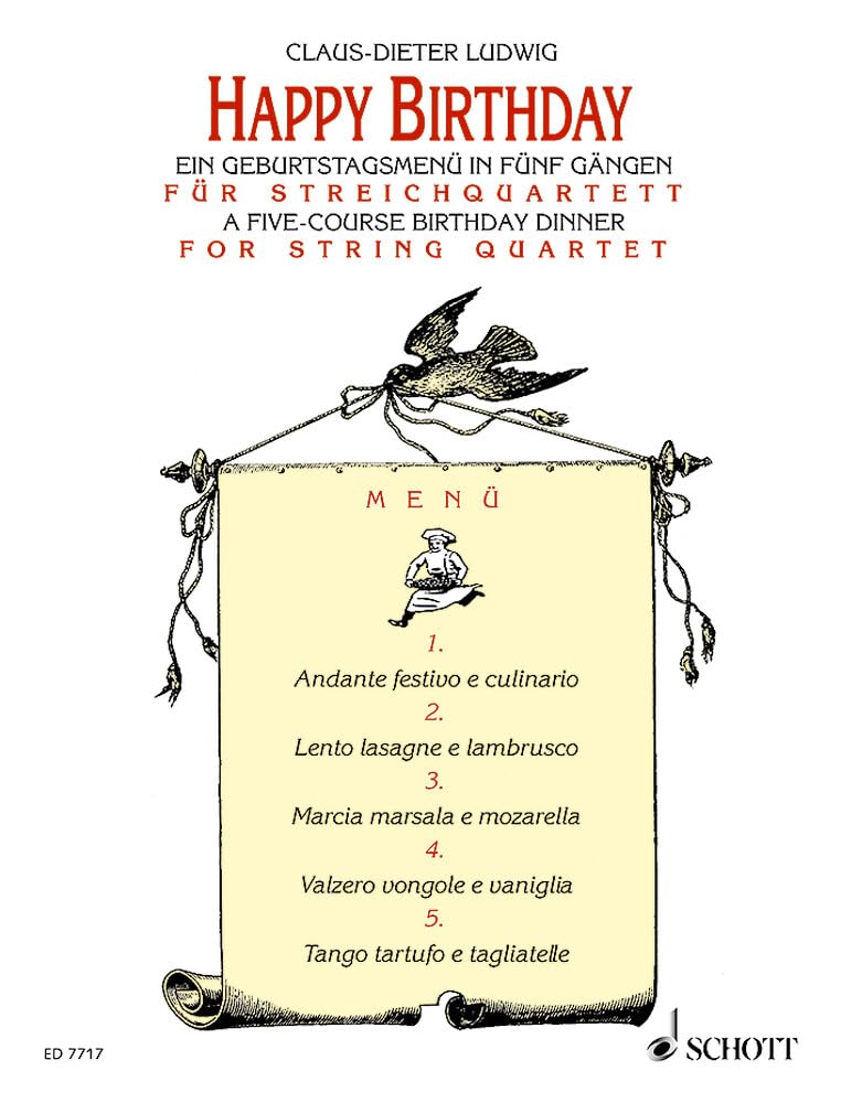 Happy Birthday: Ein Geburtstagsmenü in fünf Gängen. Streichquartett. Partitur und Stimmen. Sheet Music
