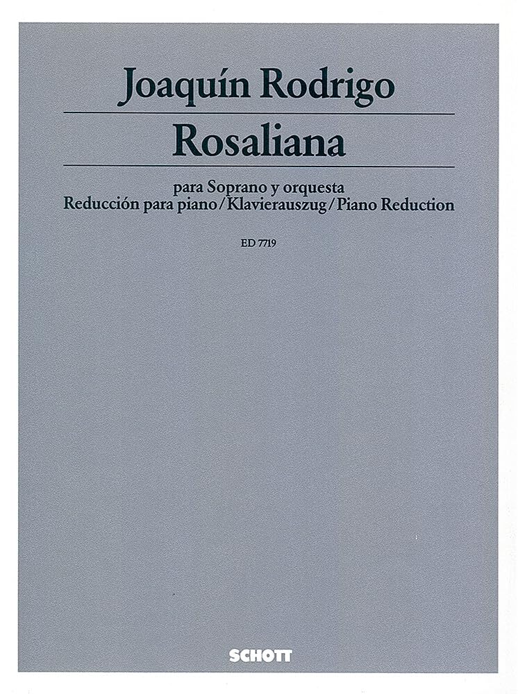 Rosaliana: 4 Lieder auf Gedichte von Rosalia de Castro. soprano and chamber orchestra. soprano. Réduction pour piano. book
