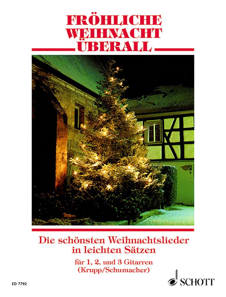 Fröhliche Weihnacht überall: Die schönsten Weihnachtslieder in leichten Sätzen. 1-3 Gitarren. Spielpartitur. Arts & Music