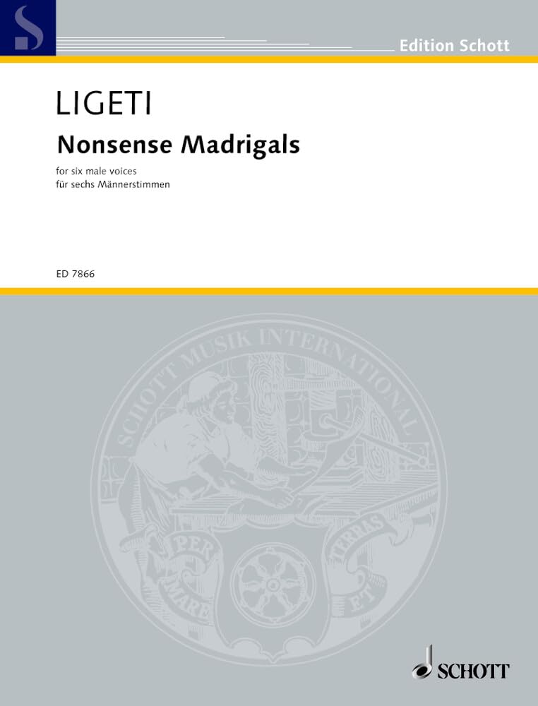 Nonsense Madrigals: 6 Stücke nach Texten von William Brighty Rands und Lewis Carroll sowie einer englischen Struwwelpeter-Übersetzung (Heinrich ... a cappella. Partitur. (Edition Schott) Sheet Music