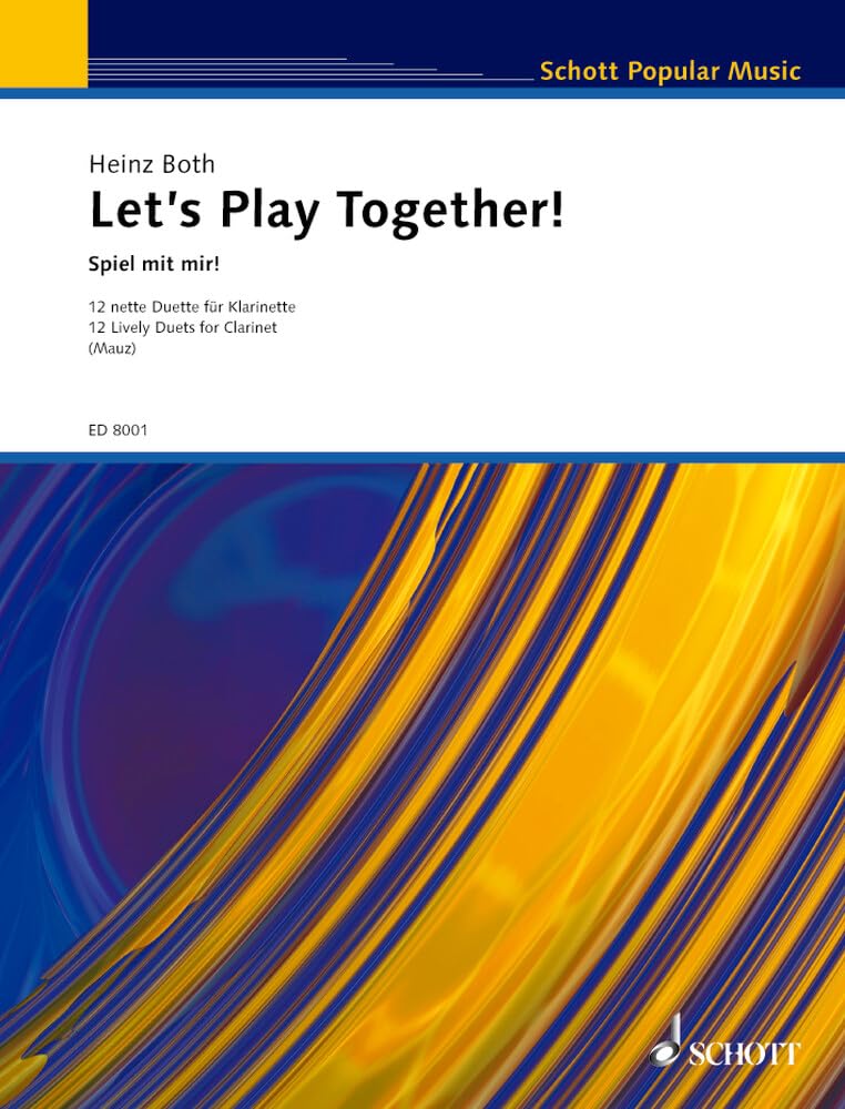 Let's Play Together!: Spiel mit mir! 12 nette Duette. 2 Klarinetten. Spielpartitur. Sheet Music