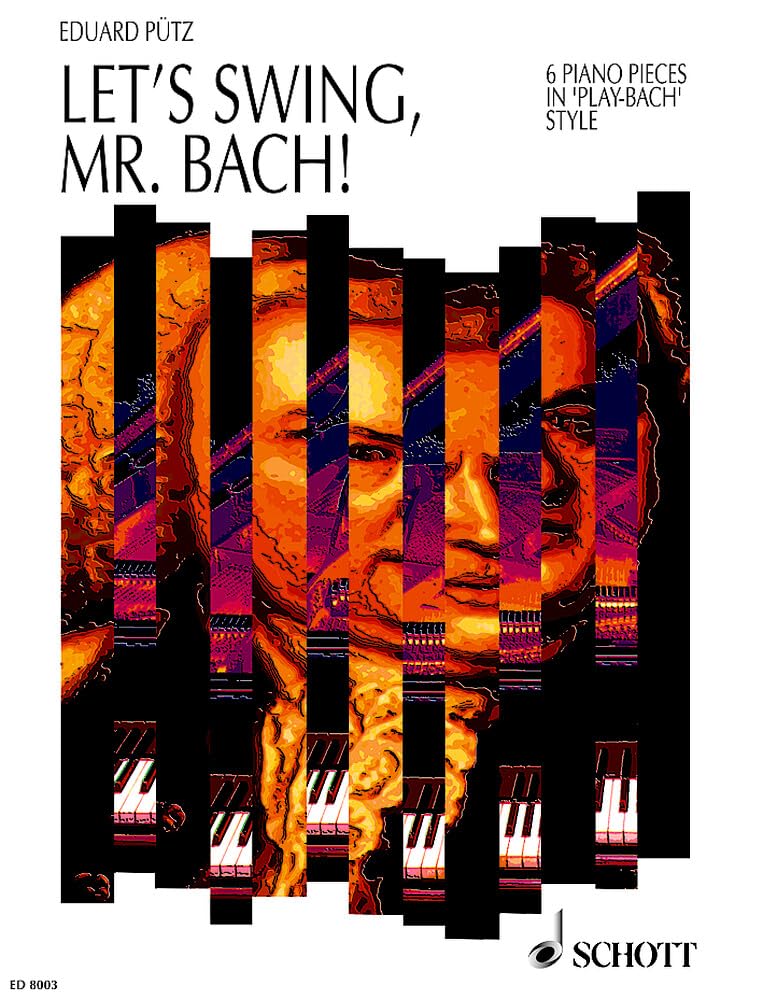 Let's swing, Mr. Bach!: 6 Klavierstücke im Play-Bach-Stil. Klavier. Sheet Music