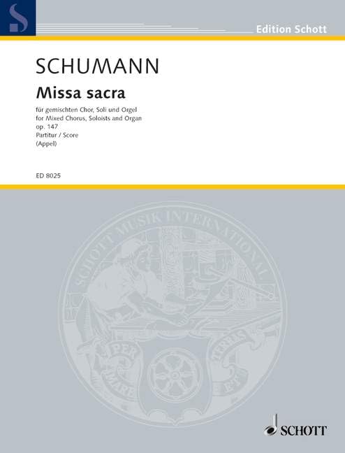 Missa sacra: based on "New Edition of the Complete Works" Vol. IV/3/2. op. 147. mixed choir (SATB) and organ. Partition. Sheet Music