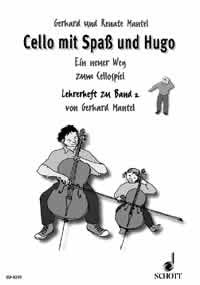 Cello mit Spaß und Hugo Lehrerheft zu Band 2, Ein neuer Weg zum Cellospiel, Lehrerband für Violoncello von Gerhard und Renate Mantel Sheet Music
