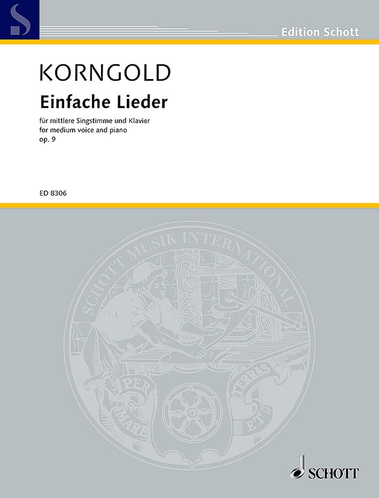Einfache Lieder: für mittlere Singstimme und Klavier. op. 9. mittlere Singstimme und Klavier. mittel. (Edition Schott) Sheet Music