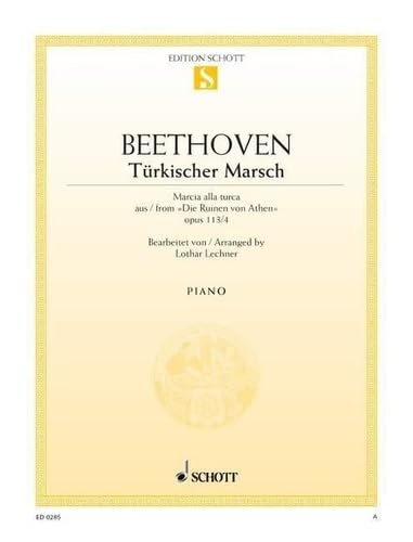 Turkish March C Major: March Alla Turca from "Die Ruinen von Athen" A minor. op. 113/4. piano. Sheet Music