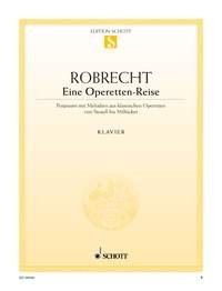 Eine Operetten-Reise: Potpourri mit den berühmten Melodien aus der Glanzzeit der großen klassischen Operetten der Meister von Strauß bis Ziehrer. Piano. Sheet Music