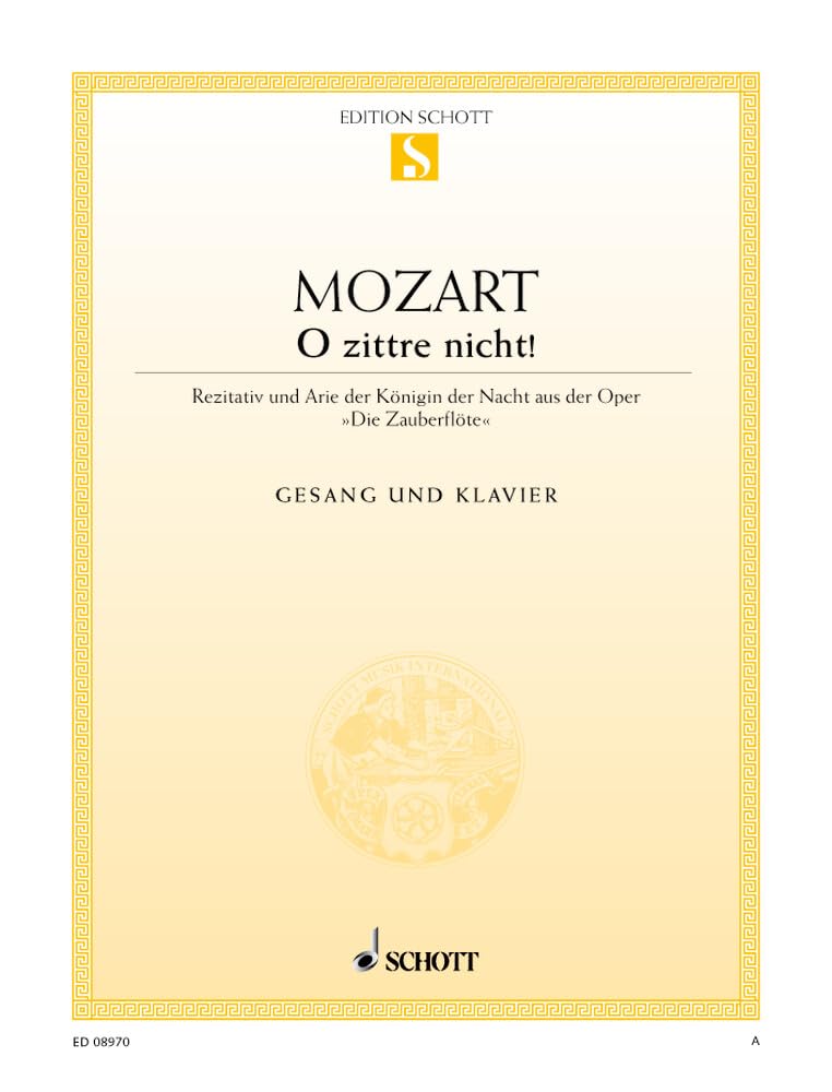 O zittre nicht!: aus "Die Zauberflöte". Koloratursopran und Klavier. Koloratursopran. (Edition Schott Einzelausgabe) Sheet Music