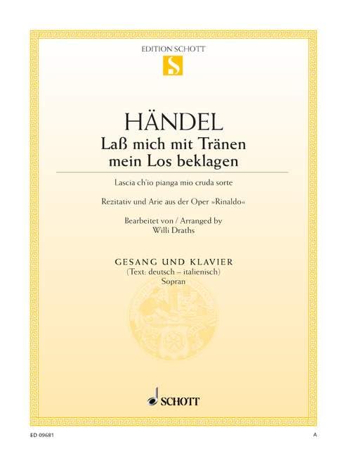 Rinaldo: Lascia ch'io pianga mia cruda sorte (Recitative and Aria). soprano and piano. soprano. Sheet Music