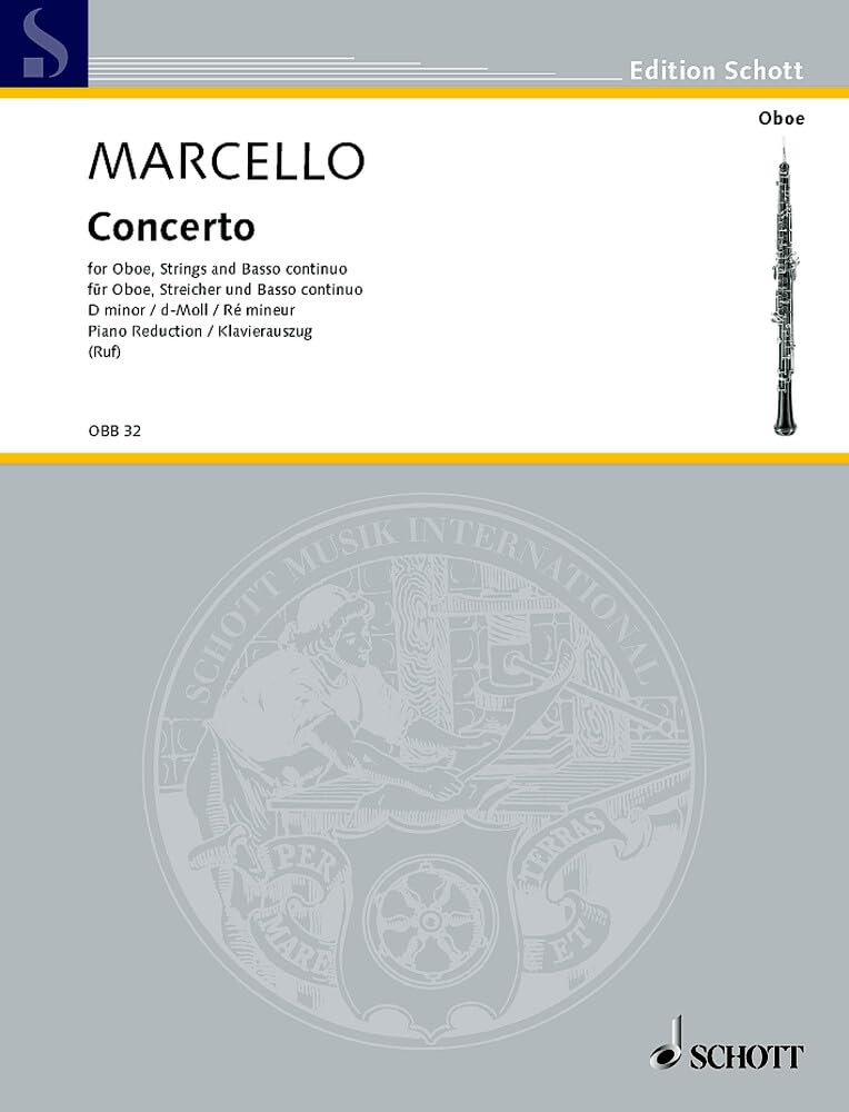Concerto d-Moll: Oboe (Violine), Streicher und Basso continuo (Cembalo/Orgel); Violoncello (Viola da gamba) ad libitum. Klavierauszug mit Solostimme. (Edition Schott) Sheet Music