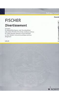 Two Suites: Divertissement. soprano- (alto/tenor) recorder or violin/oboe/flute and basso continuo. Sheet Music