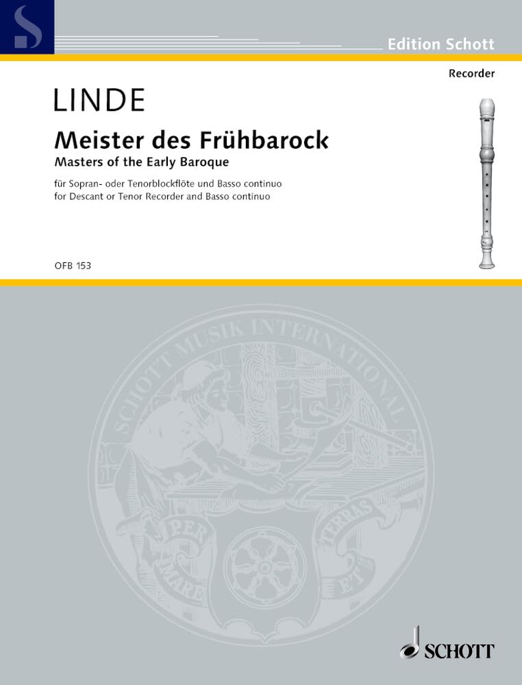 Meister des Frühbarock: Sopran- oder Tenor-Blockflöte (oder andere Melodie-Instrumente) und Basso continuo. (Edition Schott) Sheet Music