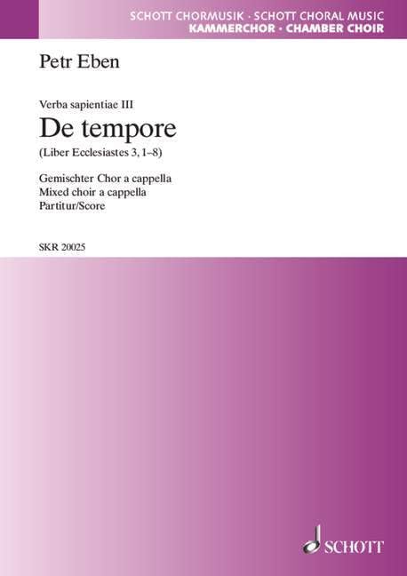 Verba sapientiae: 3. "De tempore" (Eccl. 3, 1-8). gemischter Chor (SATB). Chorpartitur.: 3. "De tempore" (Eccl. 3, 1-8). mixed choir (SATB). Partition de chœur. (Schott Kammerchor) Books