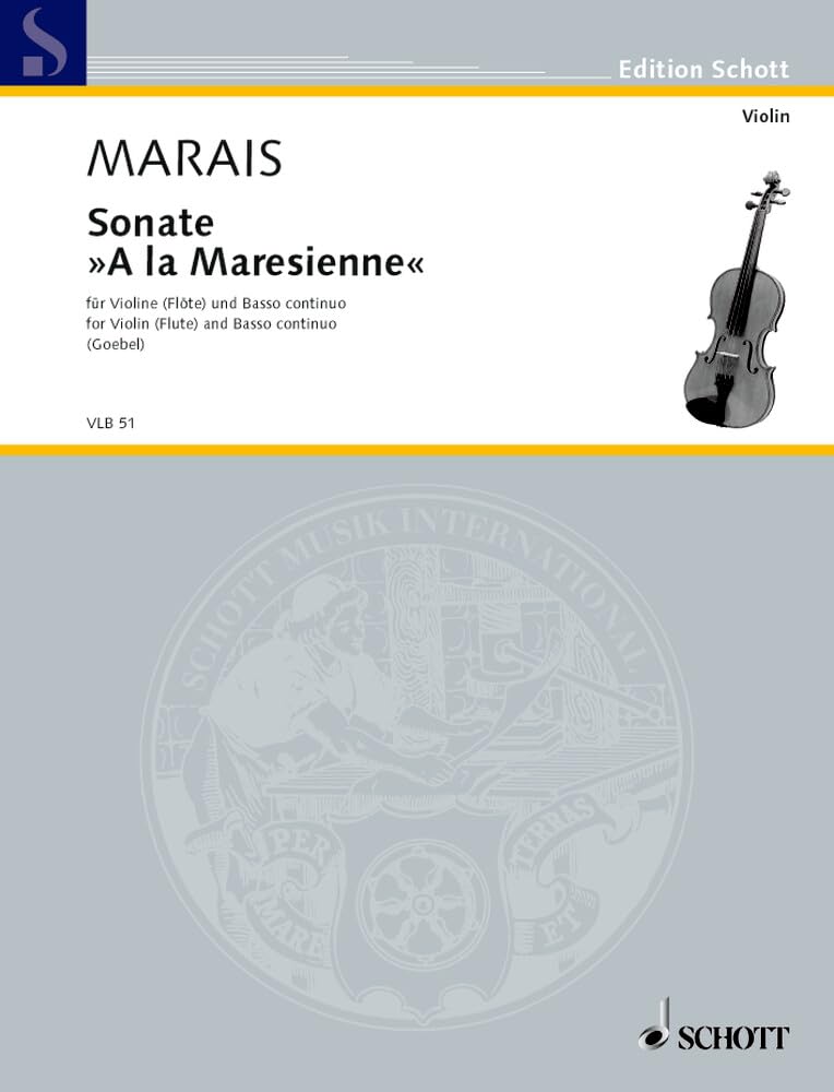 Sonate: "A la Maresienne". Violine (Flöte) und Basso continuo. (Edition Schott) Sheet Music