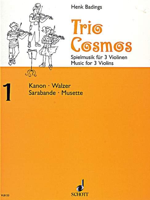 Trio-Cosmos: Spielmusik für 3 Violinen zur solistischen und chorischen Verwendung im Unterricht unter Berücksichtigung der verschiedenen Lehrmethoden. ... chorisch). Spielpartitur. (Violin-Bibliothek) Sheet Music