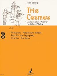 Trio-Cosmos: Music for three Violins soloists or groups destined for the group-teaching and adapted to various methods. 3 violins. Partition d'exécution. Sheet Music