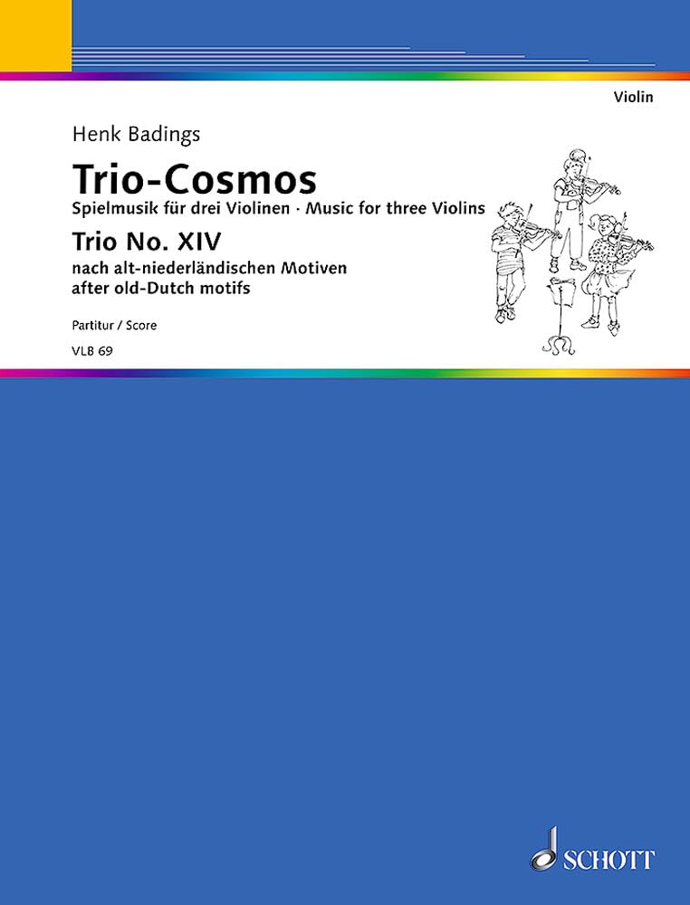 Trio-Cosmos: Spielmusik für drei Violinen zur solistischen oder chorischen Verwendung im Unterricht unter Berücksichtigung der verschiedenen ... und Stimmen. (Violin-Bibliothek, Nr. 14) Sheet Music