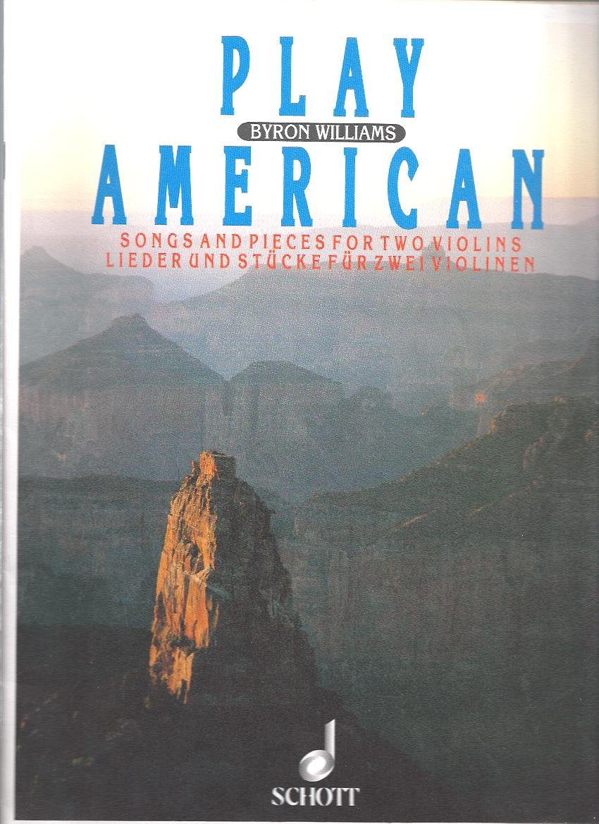 Play American: Songs and Pieces. 2 violins. Partition d'exécution. Sheet Music