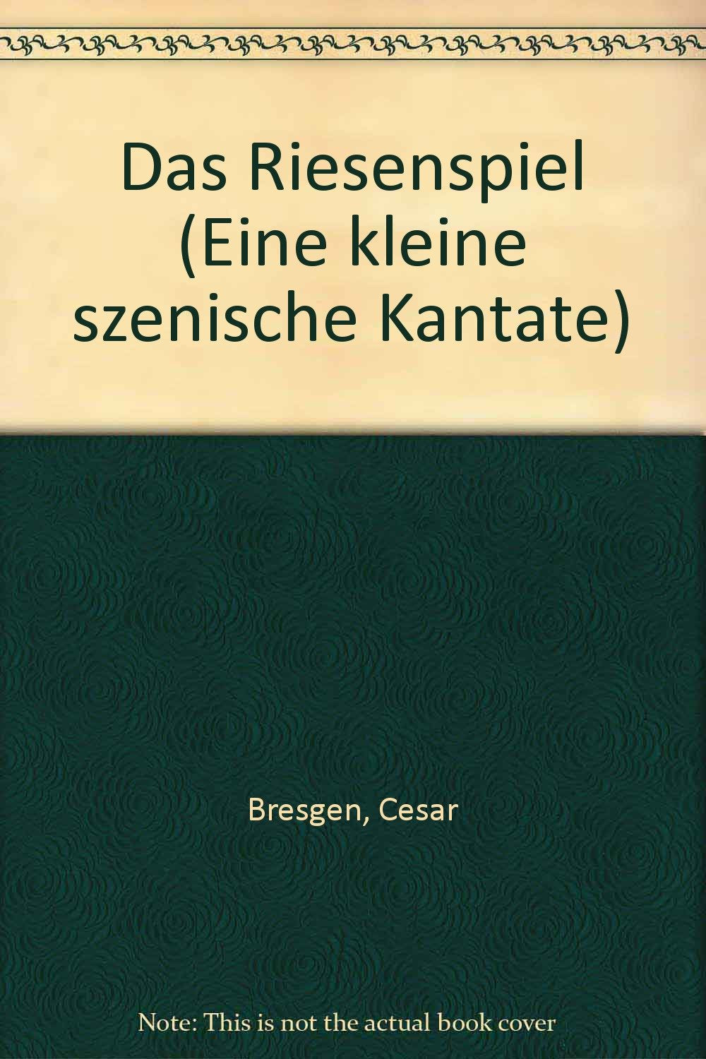 Das Riesenspiel: Eine kleine szenische Kantate. Kinderchor (SMezA), Blockflöten (Violinen) und Schlagzeug. Sing- und Spielpartitur. (Bausteine - Werkreihe (Praxishilfe)) Arts & Music