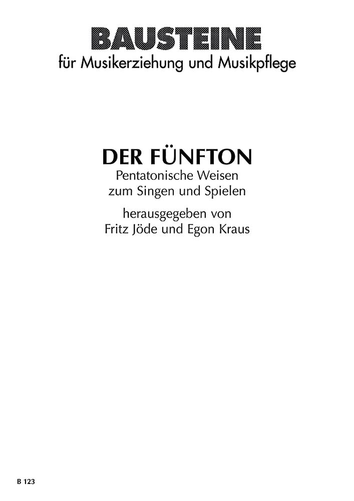 Der Fünfton: Pentatonische Weisen zum Singen und Spielen. Singstimme (SMez) und Instrumente. Sing- und Spielpartitur. (Bausteine - Werkreihe (Praxishilfe)) Sheet Music