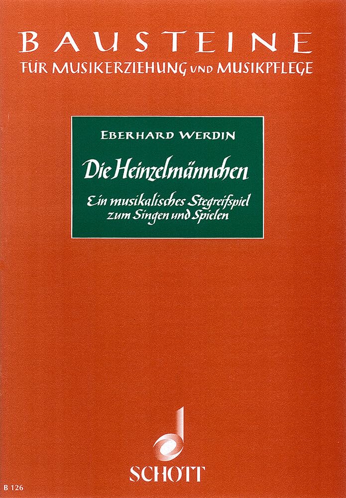 Die Heinzelmännchen: Ein musikalisches Stegreifspiel zum Singen und Spielen. Kinderchor (SMez) mit Melodie-Instrumenten (hoch, mittel, tief) und ... (Bausteine - Werkreihe (Praxishilfe)) Sheet Music