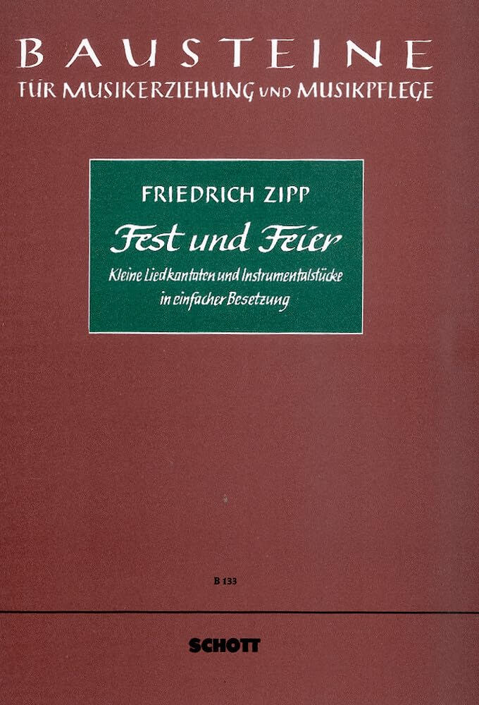 Fest und Feier: Kleine Liedkantaten und Instrumentalstücke in einfacher Besetzung. Kinderchor (Mez) (chorisch) mit Instrumenten (Blockflöten, ... (Bausteine - Werkreihe (Praxishilfe)) Sheet Music