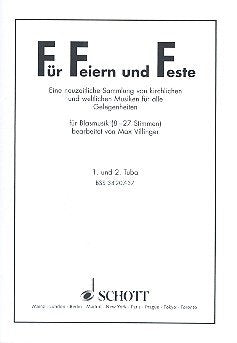 Für Feiern und Feste: Eine neuzeitliche Sammlung von kirchlichen und weltlichen Musiken für alle Gelegenheiten. Blasorchester (8-27 Stimmen). Tuba I/II (Bass-Schlüssel). Sheet Music