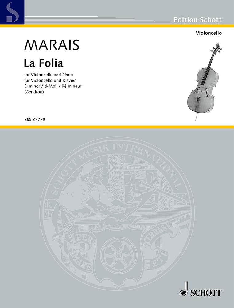 La Folia: (Maurice Gendron Transcriptions classiques et romantiques). Violoncello und Klavier. (Edition Schott) Sheet Music
