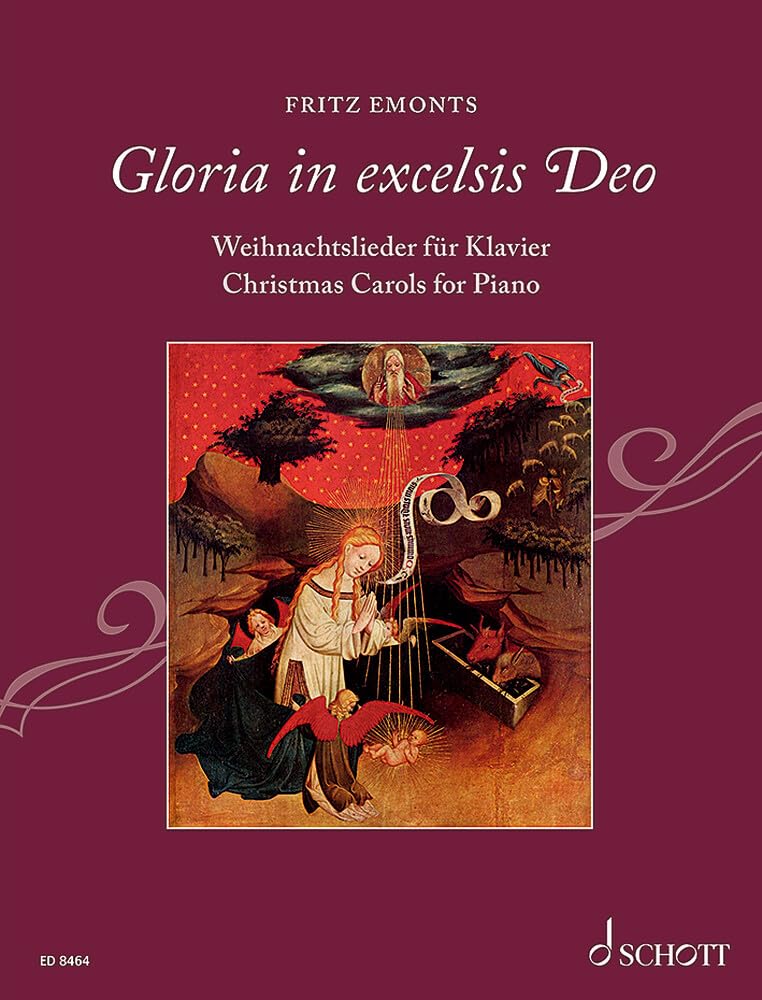 Gloria in excelsis Deo: Weihnachtslieder. Klavier mit vollständigen Texten. Sheet Music
