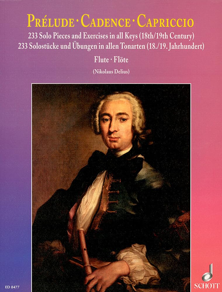 Prélude - Cadence - Capriccio: 233 Solostücke und Übungen in allen Tonarten (18./19. Jahrhundert). Flöte. Sheet Music