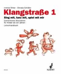 Klangstrasse 1 : Sing mit, tanz mit, spiel mit mir, Lehrerhandbuch Sheet Music