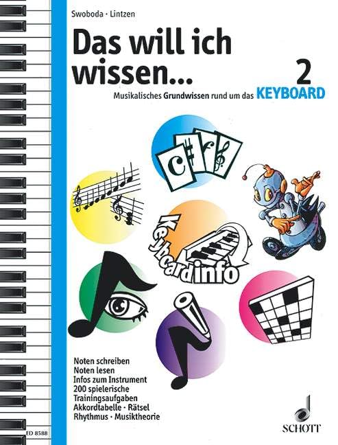 Das will ich wissen ..., 2 Bde., Bd.2: Musikalisches Grundwissen rund um das Keyboard. Band 2. Keyboard. Lehrbuch. Sheet Music