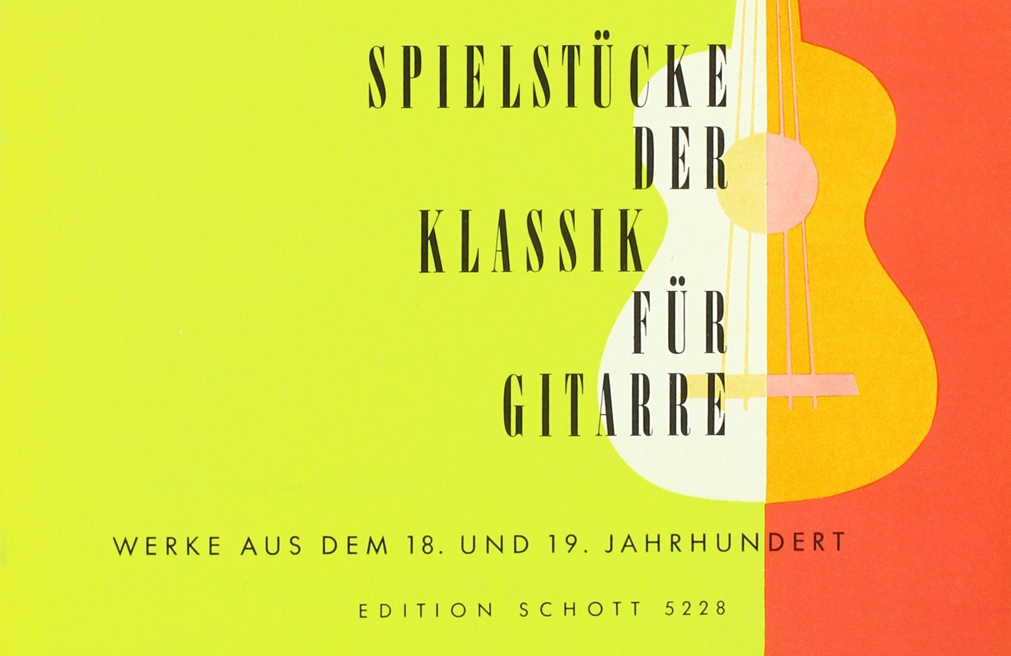 Spielstücke der Klassik: Werke aus dem 18. und 19. Jahrhundert. Gitarre. Arts & Music