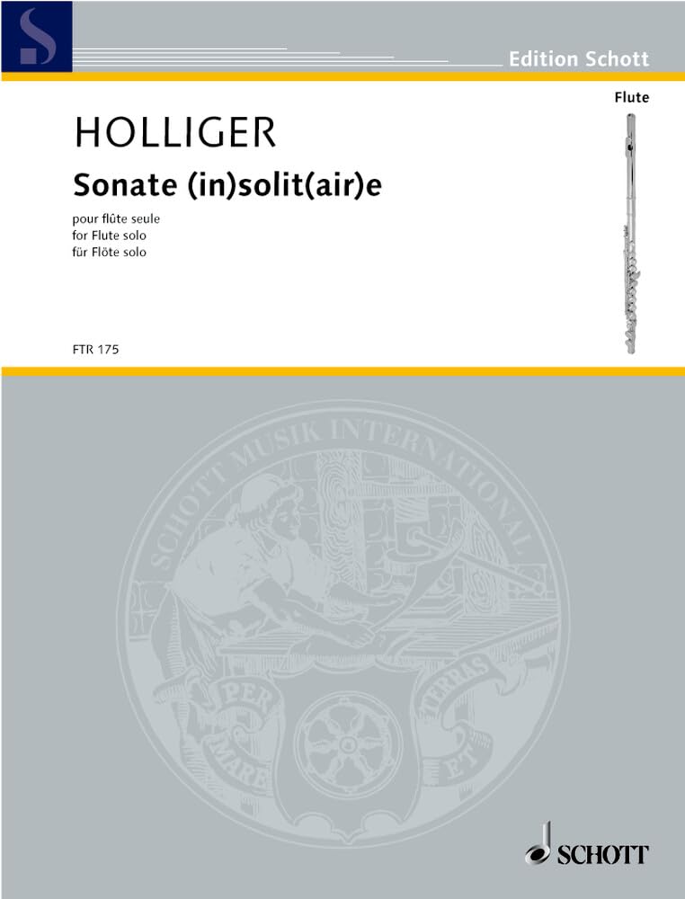 Sonate (in)solit(air)e: dite "Le Piémontois Jurassien" ou "de Tramelan-dessus à Hameau-dessus". Flöte. (Edition Schott) Sheet Music