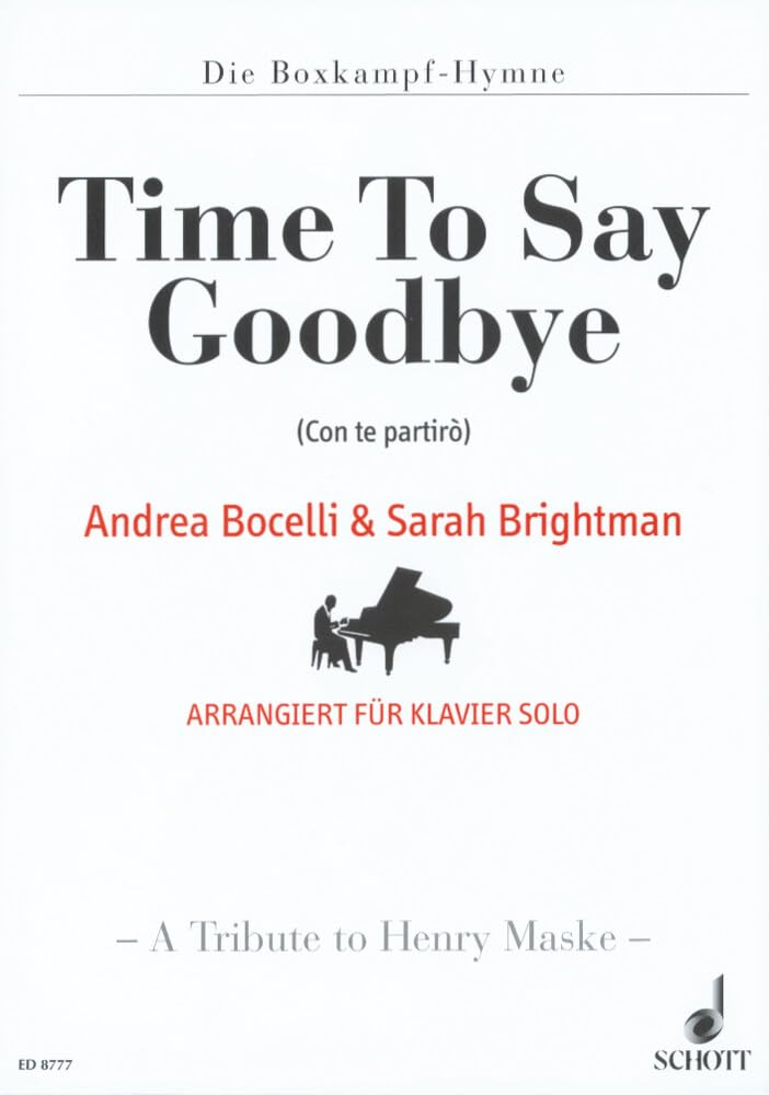 Time To Say Goodbye: Die Boxkampf-Hymne (A Tribute to Henry Maske). Klavier. Sheet Music