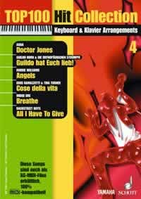 Top 100 Hit Collection 4: 6 Chart-Hits: Doctor Jones - Guildo hat euch lieb - Angels - Cose della vita - Breathe - All I Have To Give. Mit MIDI-Diskette.. Band 4. Klavier / Keyboard. (Music Factory) Arts & Music