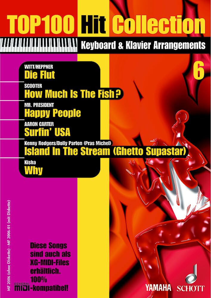 Top 100 Hit Collection 6: 6 Chart-Hits: Die Flut - How Much Is The Fish? - Happy People - Surfin' USA - Island In The Stream - Why.. Band 6. Klavier / Keyboard. (Music Factory) Arts & Music