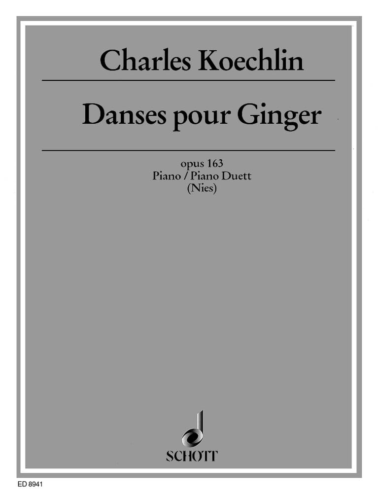 Danses pour Ginger: Cinq pièces en hommage à Ginger Rogers. op. 163. Klavier und Klavier 4-händig. Sheet Music