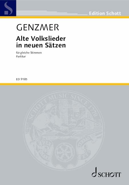 Alte Volkslieder in neuen Sätzen: GeWV 66. female choir or children's choir. Partition de chœur. Sheet Music