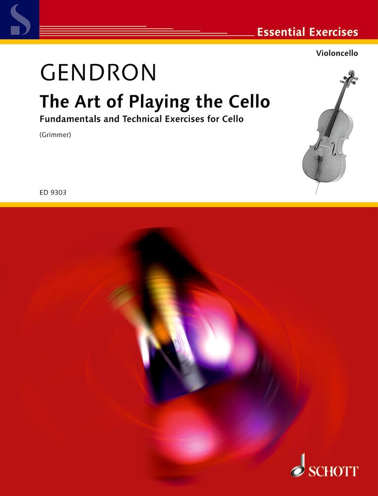 Die Kunst des Violoncellospiels: Fundamentals and Technical Exercises for Cello. Violoncello. (Essential Exercises) Art & Literature