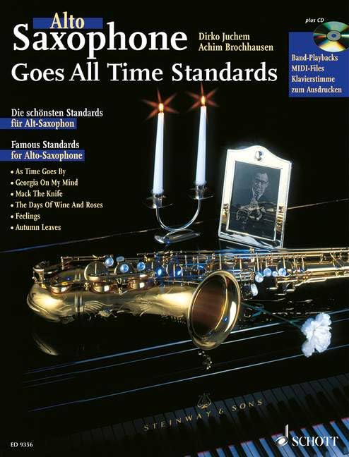 Saxophone goes All Time Standards. Besetzung: Alt-Saxophon: Die schönsten Standards. Alt-Saxophon; Klavier ad libitum. Ausgabe mit CD. Sheet Music